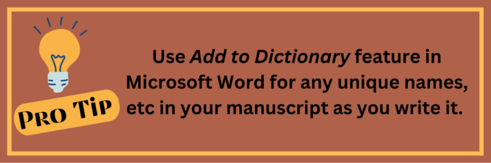 Pro Tip: Use "Add to Dictionary" feature in Microsoft Word!